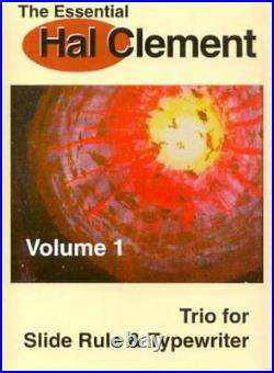 ESSENTIAL HAL CLEMENT VOLUME 1 TRIO FOR SLIDE RULE & Hardcover BRAND NEW