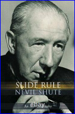 SLIDE RULE By Nevil Shute BRAND NEW