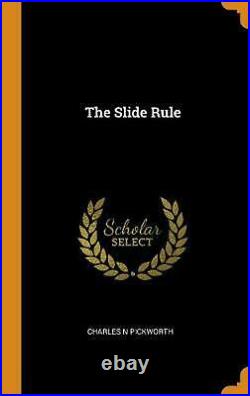 Slide Rule by Charles N. Pickworth Hardcover Book Free Shipping